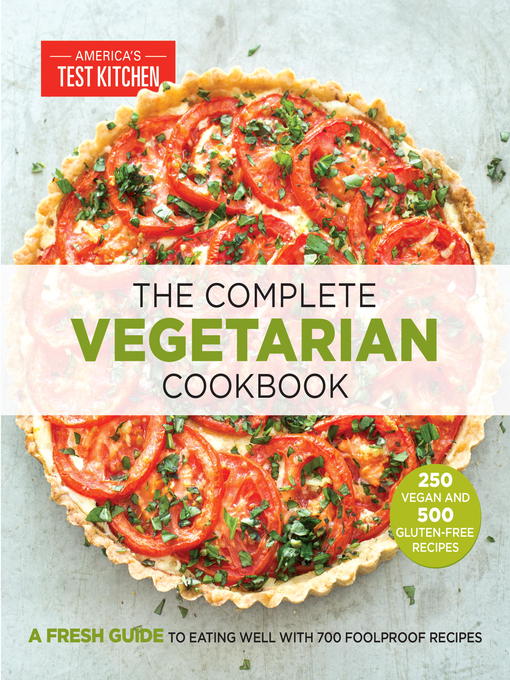 Title details for The Complete Vegetarian Cookbook by America's Test Kitchen - Available